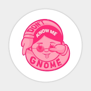 Dontknowmegnome bubble gum logo Magnet